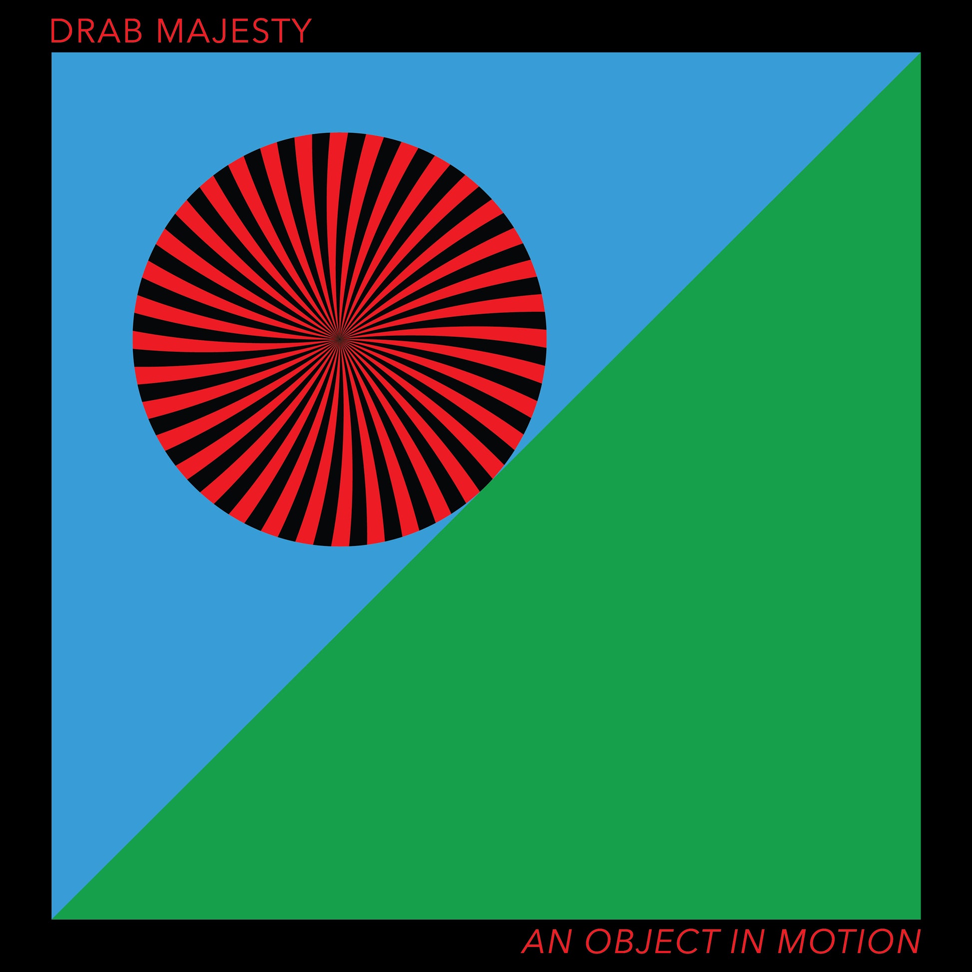 Drab Majesty • An Object In Motion | Black and Red Vinyl 12" EP